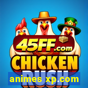 animes xp.com
